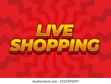 Live shopping. Text effect design in 3D style with eye catching colors