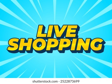 Live shopping. Text effect design in 3D style with eye catching colors