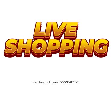 Live shopping. Text effect design in 3D style with eye catching colors