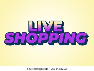 Live shopping. Text effect design with good colors and 3D style