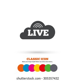 Live sign icon. On air stream symbol. Classic flat icon. Colored circles. Vector