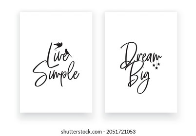 Live simple, dream big, vector. Motivational inspirational positive quote. Scandinavian three pieces minimalist modern poster design. Affirmation, positive mindset. Wall art, artwork. Wording