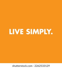 Live Simply Calligraphy Phrase, Lettering Inscription on yellow background.