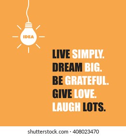 Live Simply. Dream Big. Be Grateful. Give Love. Laugh Lots. - Inspirational Quote, Slogan, Saying On An Yellow Background