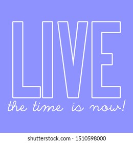 LIVE, SLOGAN PRINT VECTOR TEXT