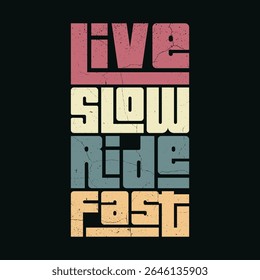 Live Slow Ride Fast Retro Bicycle Quote Poster