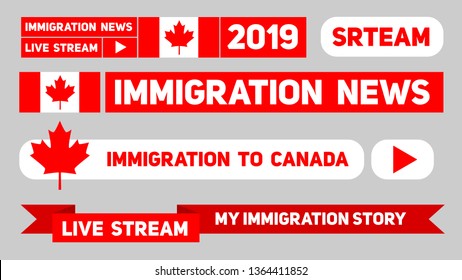 Live stream about immigration to Canada. Flat design element with flags for news in networks, online broadcasting, personal video blog, vlog. Social media symbol, web, ui, app. 
Latest news. 