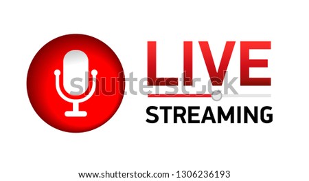 Live stream concept. Red symbol with microphone button. For Online broadcast, TV program or bloggers. Vector illustration.