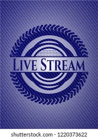 Live Stream emblem with jean texture