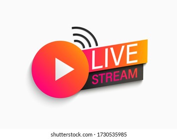 Live stream symbol, icon with play button. Emblem for broadcasting, online tv, sport, news and radio streaming. Template for shows, movies and live performances. Vector illustration.
