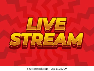 Live stream. Text effect design in 3D style with modern colors