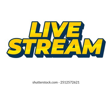 Live stream. Text effect design in 3D style with modern colors