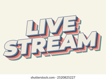 Live stream. Text effect design in 3D style with modern colors