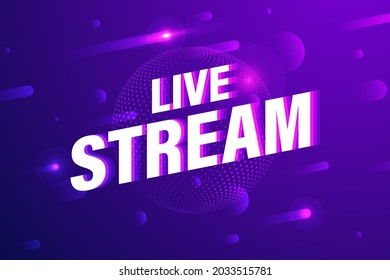 Live stream. Text speech design on Futuristic background. Vector illustration