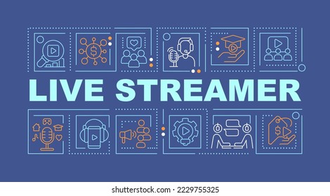 Live streamer word concepts dark blue banner. Real time broadcast. Infographics with editable icons on color background. Isolated typography. Vector illustration with text. Arial-Black font used