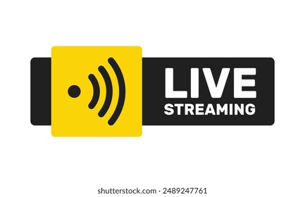 live streaming black yellow banner with wave or broadcast point symbol, video audio stream pictogram, online show webinar