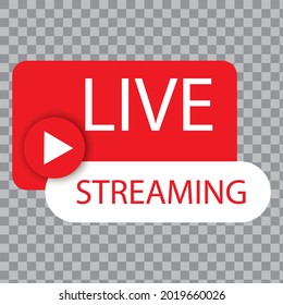 Live streaming Button, icon, emblem label. Vector illustration. Stock image.