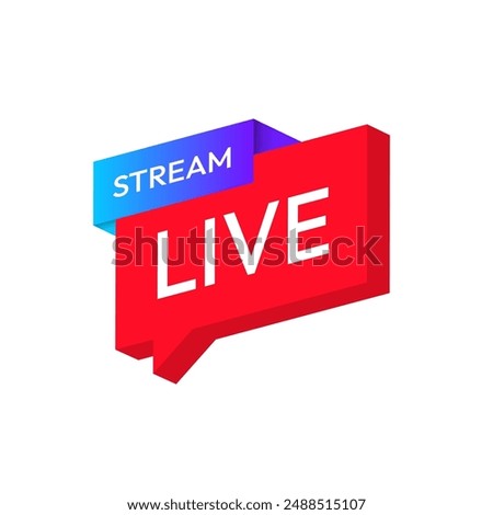 Live streaming icon, isometric style. Red symbol and button for live streaming, broadcasting, and online stream. Lower third template for TV shows, movies, and live performances. Vector