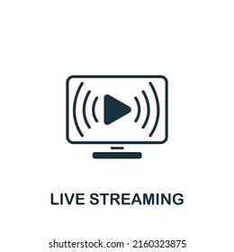 Live Streaming icon. Monochrome simple Streaming icon for templates, web design and infographics