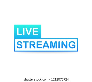 Live Streaming Icon on white background. Vector stock illustration