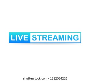 Live Streaming label on white background. Vector stock illustration