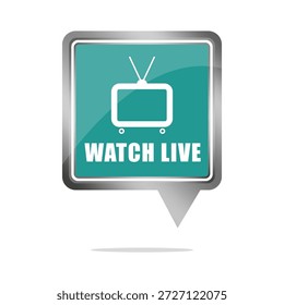 Live streaming television. Watch live button. Vector TV sign. Glossy pointer icon. EPS 10.