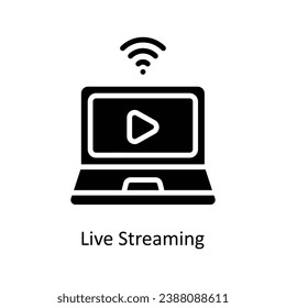 Live Streaming vector  Solid Design illustration. Symbol on White background EPS 10 File