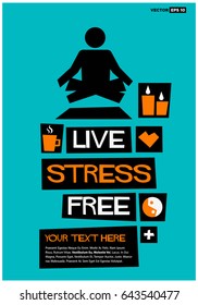 Live Stress Free Poster In Flat Style Retro Design