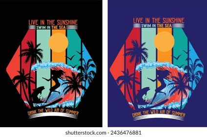 LIVE IN THE SUNSHINE -summer t shirt design