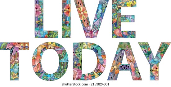 Live Today vector illustration isolated on a white background.