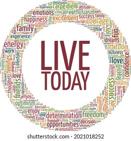 Live Today vector illustration word cloud isolated on a white background.