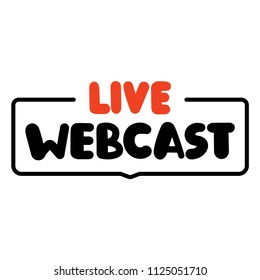 Live webcast. Badge vector lettering illustration on white background.