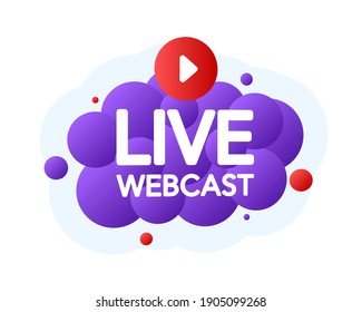 Live Webcast Bubble Banner, Violet Emblem Label. Vector Illustration.