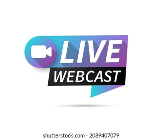 Live Webcast Button banner, emblem, label icon. Vector illustration.