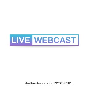 Live Webcast Button, icon, emblem, label on white background. Vector stock illustration