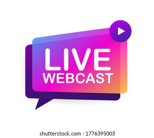 Live Webcast Button, icon, emblem, label. Vector stock illustration.