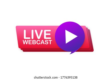 Live Webcast Button, icon, emblem, label. Vector stock illustration.