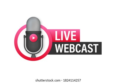 Live Webcast Button, icon, emblem, label. Vector stock illustration.