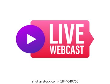 Live Webcast Button, icon, emblem, label. Vector stock illustration.