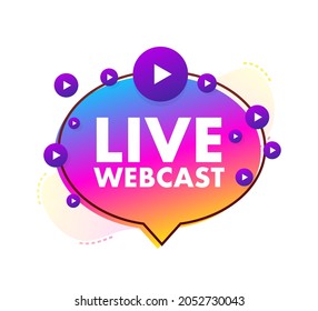 Live Webcast Button, icon, emblem, label. Vector stock illustration.