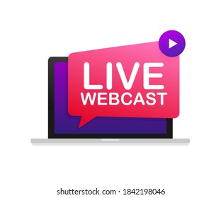 Live Webcast Button on laptop, icon, emblem, label. Vector stock illustration.