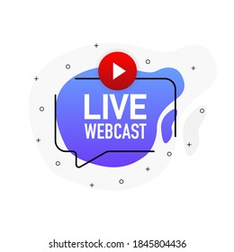 Live Webcast, Webinar For Concept Design. Flat Web Gradient Abstract Banner Isolated On White Backdrop. Live Streaming Logo. Flat Design. Vector Illustration.