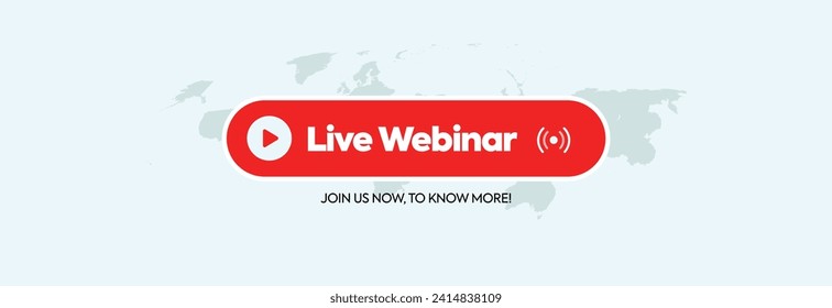 Live Webinar. Live webinar announcement cover banner with a label, icon, emblem in red colour. Live streaming for online education, online business. Vector illustration. Join us now, to know more. 