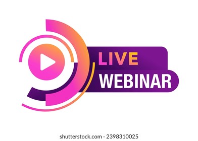 Live webinar bright neon button or banner element - catchy dialog message box with Play button and text - isolated template