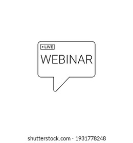 webinar en vivo con el icono de la línea de conversación de burbujas. ilustración vectorial. aislado sobre fondo blanco.