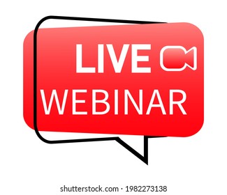 Live Webinar Button. Design for Webinar Streaming, Online Seminar Buttons, Internet Courses. Vector illustration