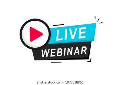 Live Webinar Button. Emblem, label. Live stream, icon in flat style on white background. Online conference, distance communication. Internet distance education. Vector