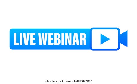 Live Webinar Button, icon, emblem, Live Webinar label. Vector illustration.