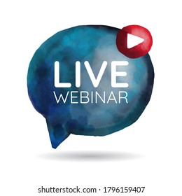 Live Webinar Button, icon, emblem label watercolour Vector illustration