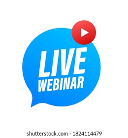 Live Webinar Button, icon, emblem, label. Vector illustration.